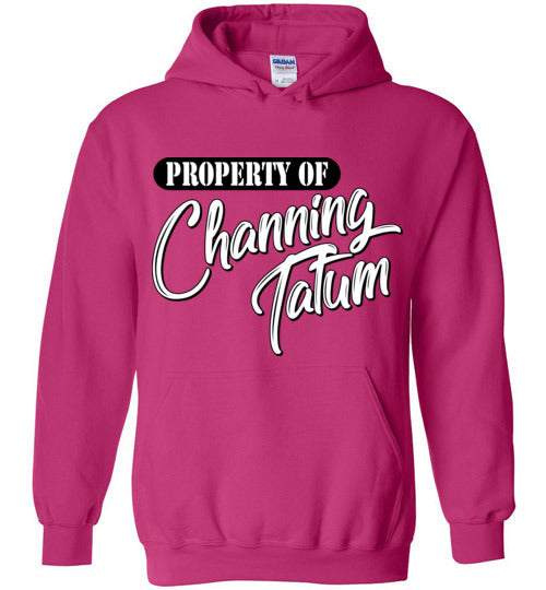 Property of Channing Tatum. Adult. Hoodie