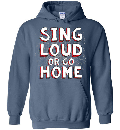 Sing Loud. Adult. Hoodie