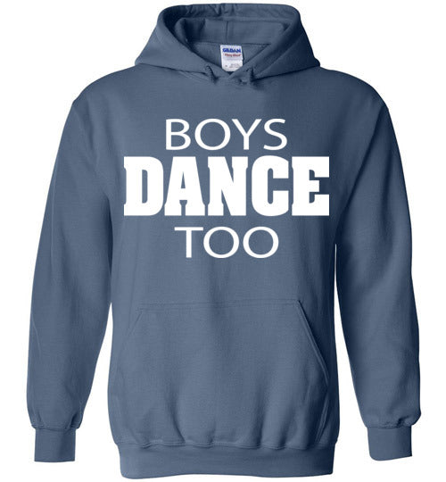 Boys Dance Too. Adult. Hoodie