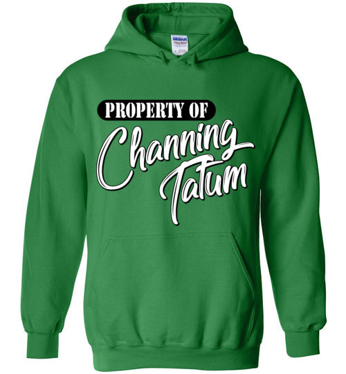 Property of Channing Tatum. Adult. Hoodie