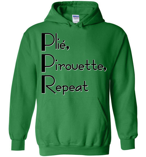 Plie Pirouette Repeat. Adult. Hoodie