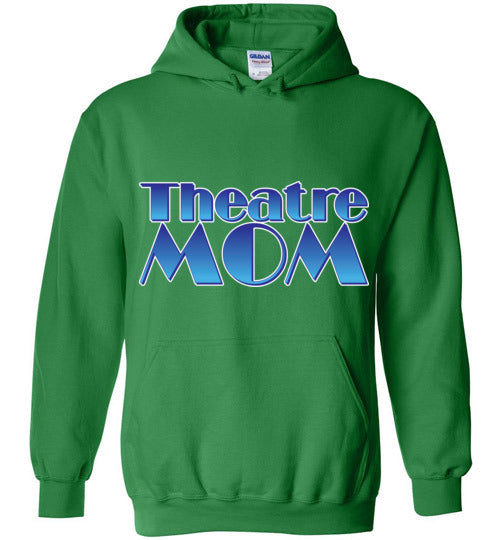Theatre Mom Hoodie