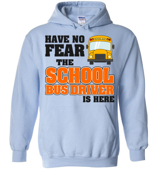 Have no fear. Hoodie