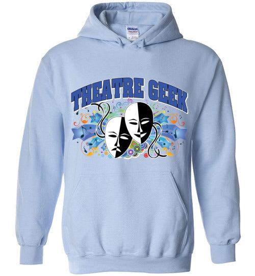 Theatre Geek 1. adult. Hoodie