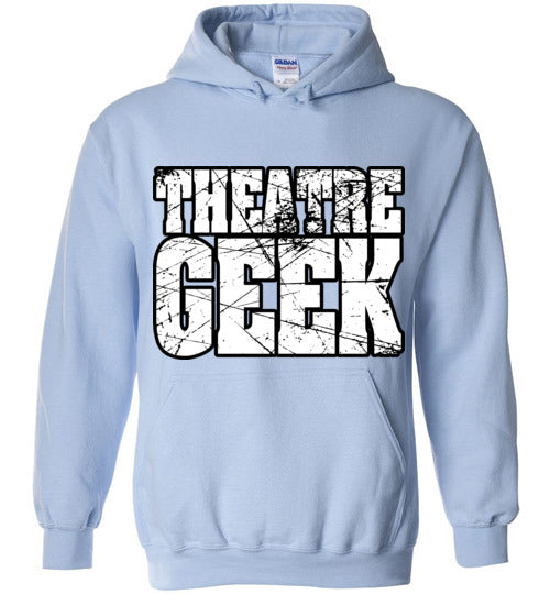 Theatre Geek 2. adult. Hoodie