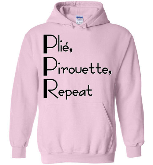 Plie Pirouette Repeat. Adult. Hoodie
