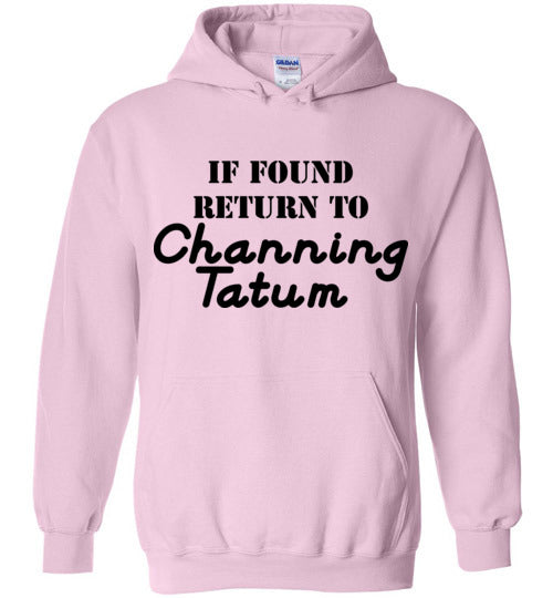 If found ... Channing Tatum. Adult. Hoodie