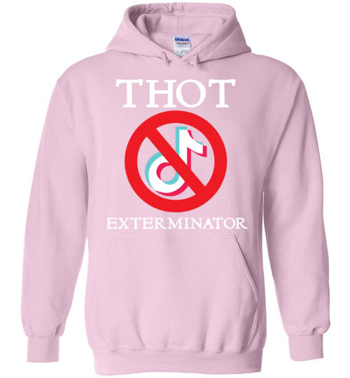THOT Exterminator. Hoodie