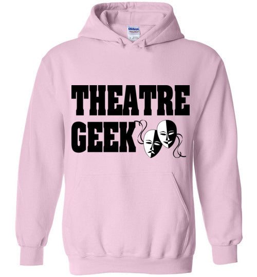 Theatre Geek 3. adult. Hoodie