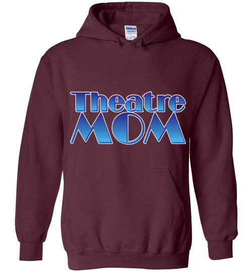 Theatre Mom Hoodie