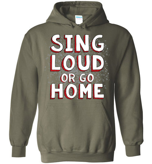 Sing Loud. Adult. Hoodie