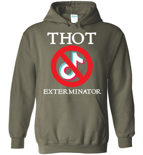 THOT Exterminator. Hoodie