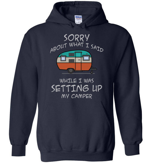 Sorry About What I said. Adult. Hoodie