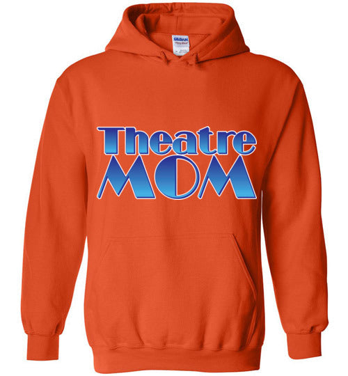 Theatre Mom Hoodie