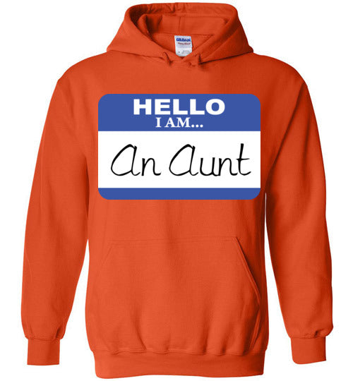 An Aunt. Adult. Hoodie
