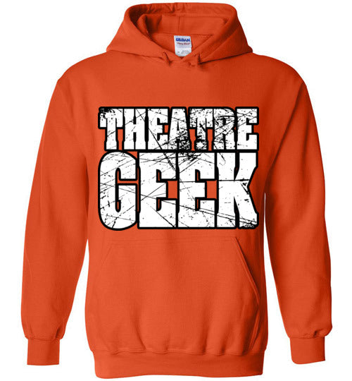 Theatre Geek 2. adult. Hoodie