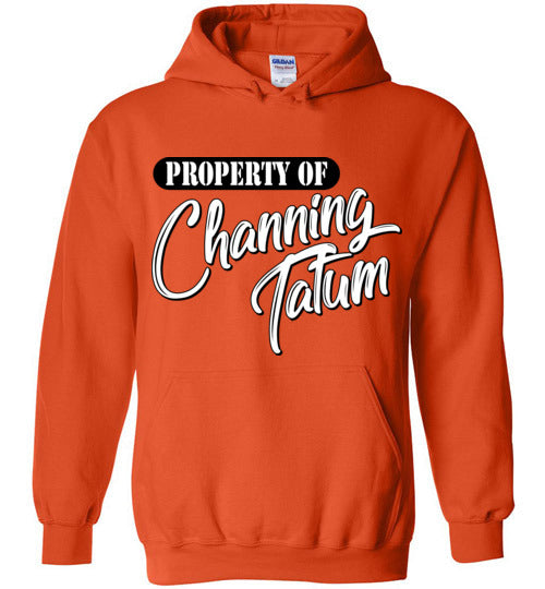 Property of Channing Tatum. Adult. Hoodie