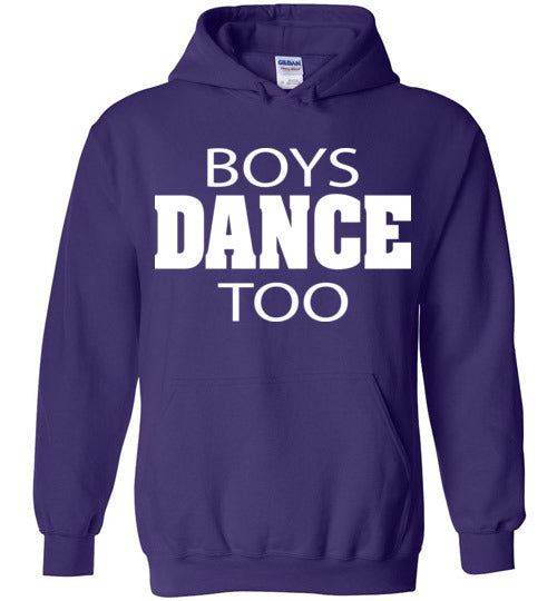 Boys Dance Too. Adult. Hoodie