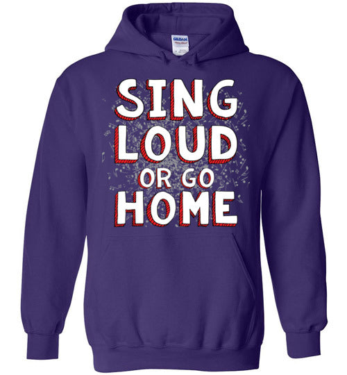 Sing Loud. Adult. Hoodie