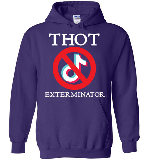 THOT Exterminator. Hoodie
