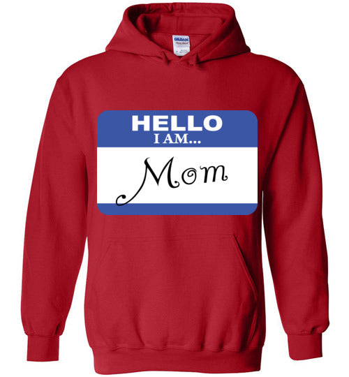 Mom. Hoodie