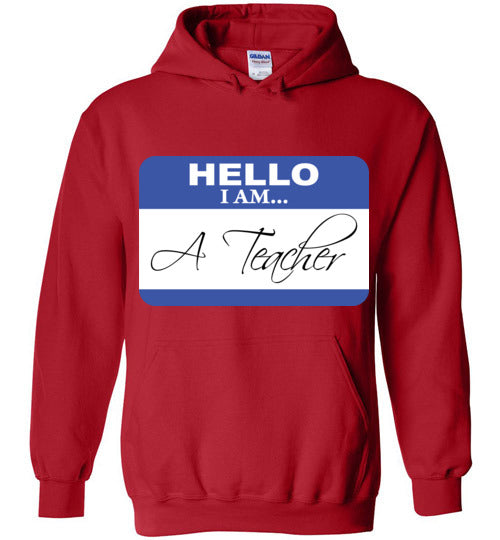 A Teacher. Hoodie
