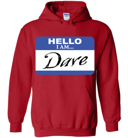 I am Dave. Youth. Hoodie