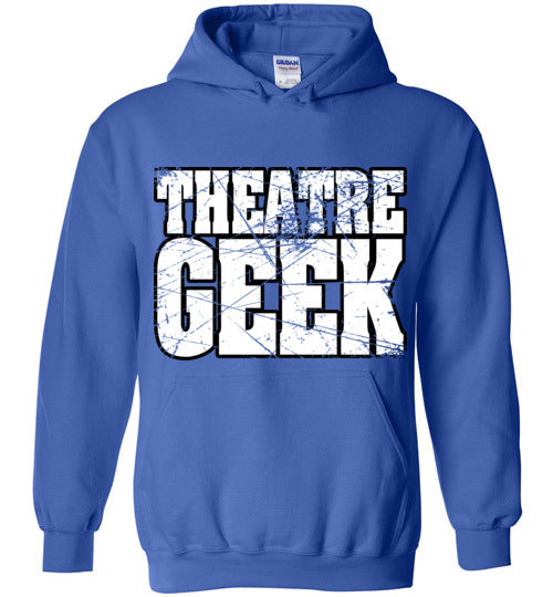 Theatre Geek 4. adult. Hoodie
