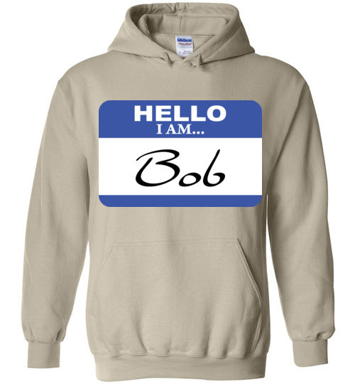 I am Bob. Adult. Hoodie