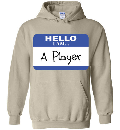 A Player. Adult. Hoodie