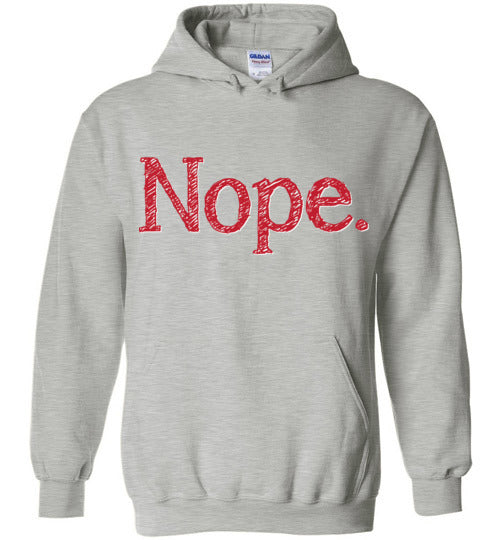 Nope. Adult. Hoodie