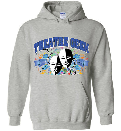 Theatre Geek 1. adult. Hoodie