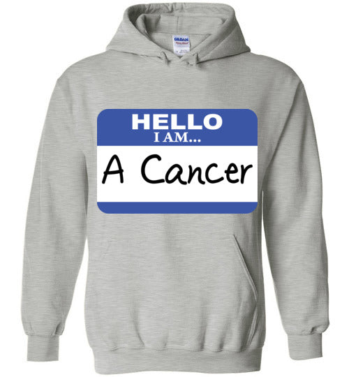 A Cancer. Adult. Hoodie