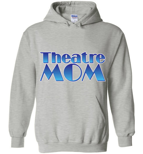 Theatre Mom Hoodie