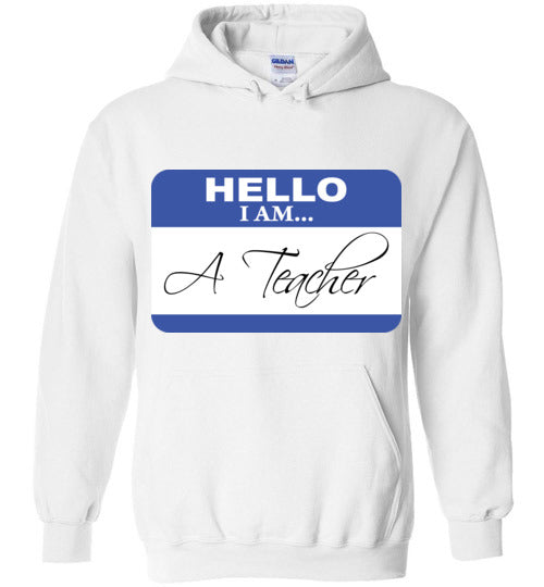 A Teacher. Hoodie