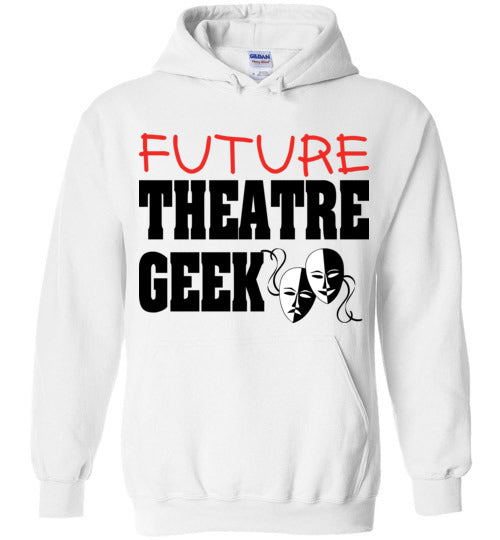 Future Theatre Geek. Youth. Hoodie