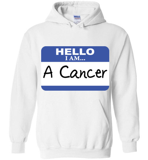 A Cancer. Adult. Hoodie