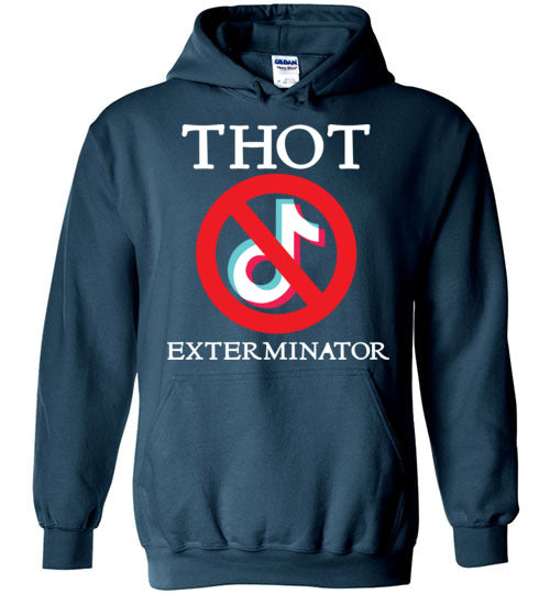 THOT Exterminator. Hoodie