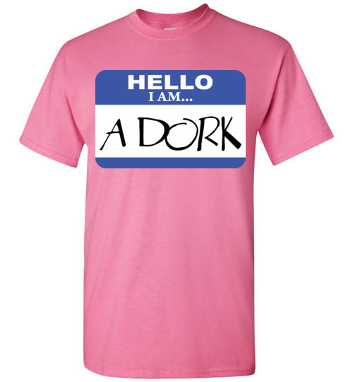 A Dork. Adult. SS Tshirt