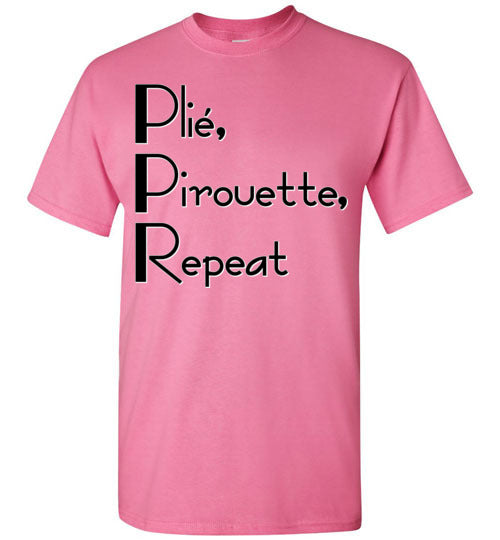 Plie Pirouette Repeat. Adult. SS Tshirt