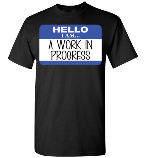 A work in progress. youth. SS tshirt