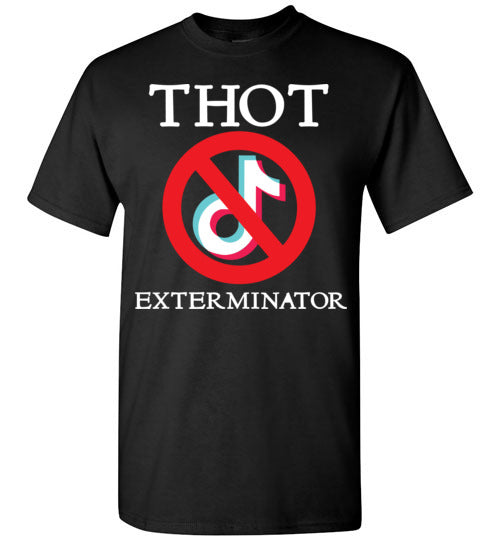THOT Exterminator. SS Tshirt