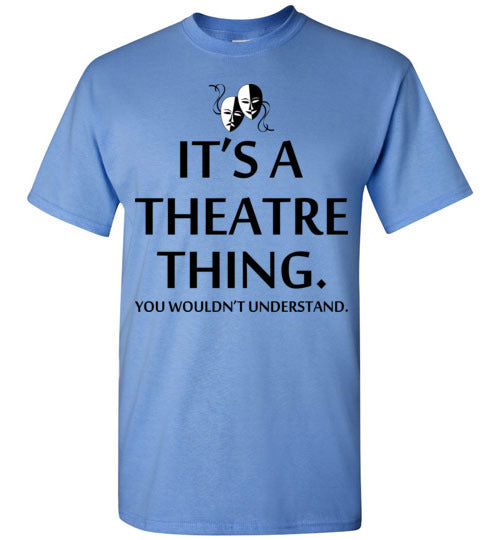 A Theatre Thing. Adult. SS Tshirt