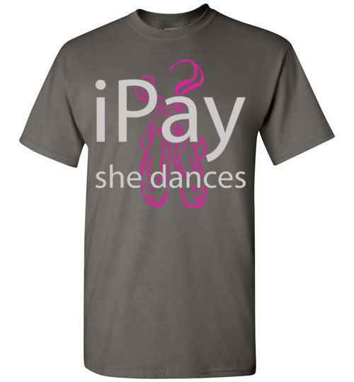 iPay she dances ballet. Adult. SS Tshirt