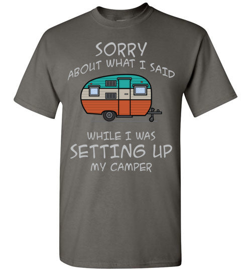 Sorry About What I said. Adult. SS Tshirt