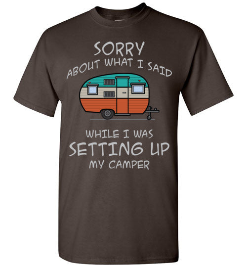 Sorry About What I said. Adult. SS Tshirt