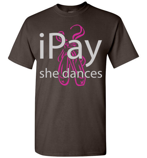 iPay she dances ballet. Adult. SS Tshirt