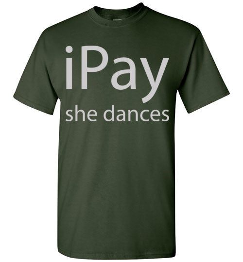 iPay she dances. Adult. SS Tshirt
