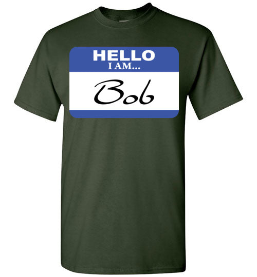 I am Bob. Adult. SS Tshirt