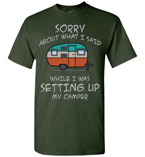 Sorry About What I said. Adult. SS Tshirt